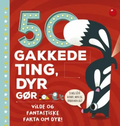 50 gakkede ting, dyr gør