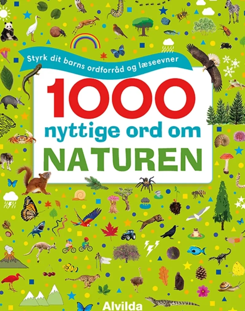 1000 nyttige ord om naturen - Styrk dit barns ordforråd og læseevner