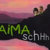 Aima schhh!