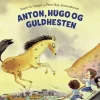 Anton, Hugo og Guldhesten
