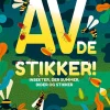 AV! De stikker!
