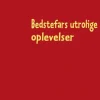 Bedstefars utrolige oplevelser