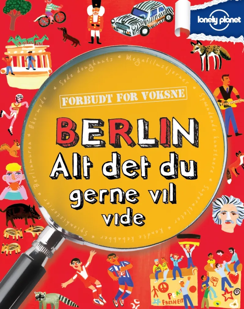 Berlin - alt det du gerne vil vide