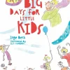 Big Days For Little Kids