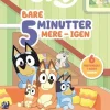 Bluey - Bare 5 minutter mere - igen