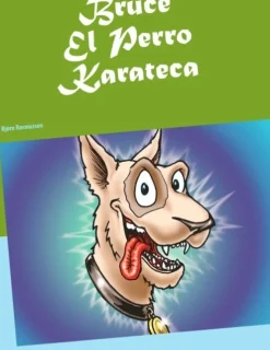 Bruce El Perro Karateca