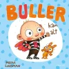 Buller kan alt