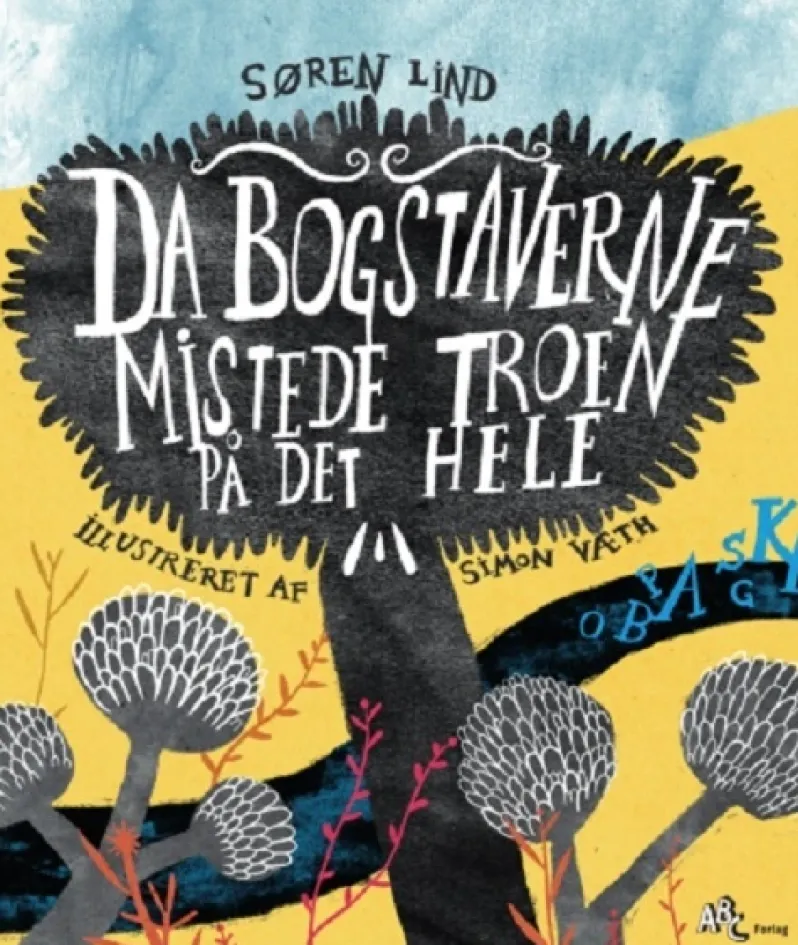 Da bogstaverne mistede troen på det hele