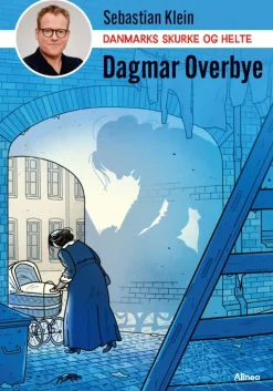 Danmarks skurke og helte - Dagmar Overbye