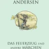 Das Feuerzeug und andere Märchen - Tysk/German