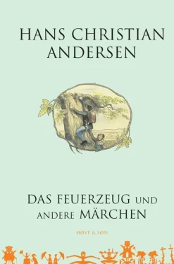 Das Feuerzeug und andere Märchen - Tysk/German