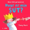 Den lille prinsesse: Hvor er min sut?