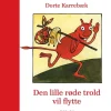 Den lille røde trold vil flytte