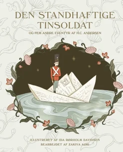 Den standhaftige tinsoldat og fem andre eventyr af H. C. Andersen