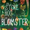Den store bog om blomster
