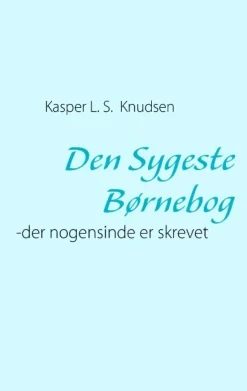 Den Sygeste Børnebog