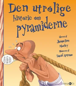 Den utrolige historie om pyramiderne