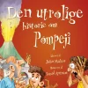 Den utrolige historie om Pompeji
