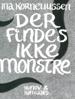 Der findes ikke monstre