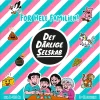 Det Dårlige Selskab For Hele Familien!