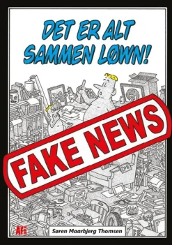 Det er alt sammen løwn! Fake news