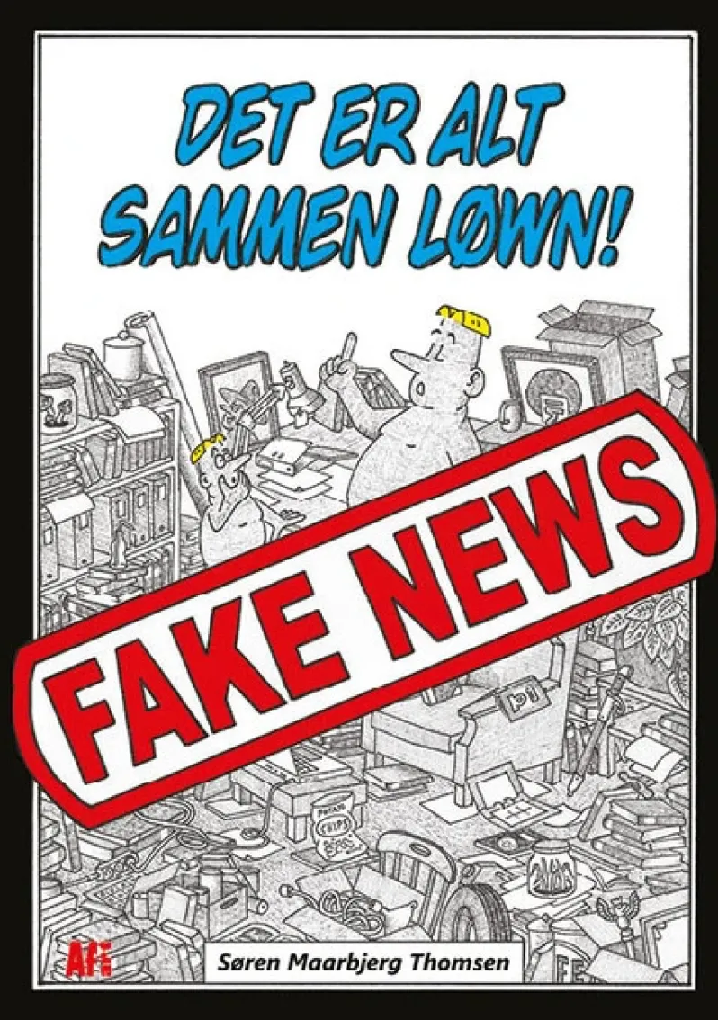 Det er alt sammen løwn! Fake news