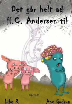 Det går helt af HC Andersen til