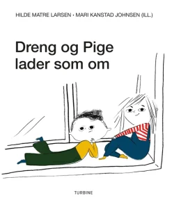 Dreng og Pige lader som om