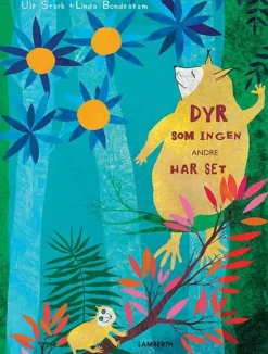 Dyr som ingen andre har set