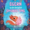 Egern og den fantastisk smukke ting
