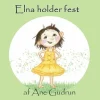 Elna holder fest