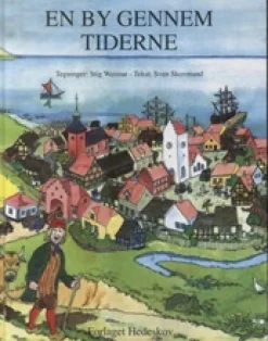 En by gennem Tiderne