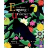 Engang i urskoven