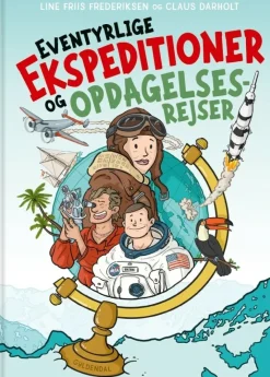 Eventyrlige ekspeditioner og opdagelsesrejser