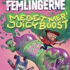 Femlingerne - Meget mere Juicy Boost!