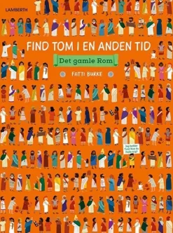 Find Tom i en anden tid - Det gamle Rom