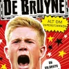 Fodboldstjerner - De Bruyne - Alt om superstjernen (de vildeste øjeblikke)