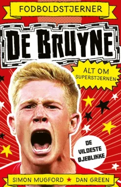 Fodboldstjerner - De Bruyne - Alt om superstjernen (de vildeste øjeblikke)
