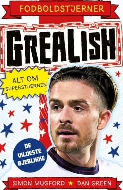 Fodboldstjerner - Grealish - Alt om superstjernen (de vildeste øjeblikke)