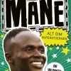 Fodboldstjerner - Mané - Alt om superstjernen (de vildeste øjeblikke)