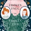 Frøken Fnug og Frøken Fjer