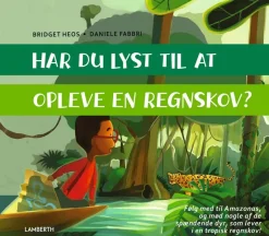 Har du lyst til at opleve en regnskov?