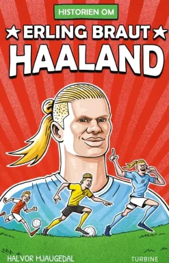 Historien om Erling Braut Haaland