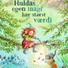 Huldas egen magi har størst værdi