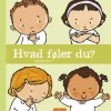 Hvad føler du?