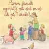 Hvem fandt egentlig på det med at gå i skole?