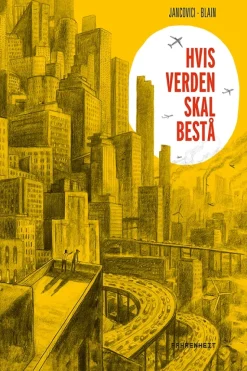 Hvis verden skal bestå
