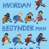 Hvordan begynder man i skole?