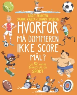 Hvorfor må dommeren ikke score mål? – Og 52 andre spørgsmål om sport