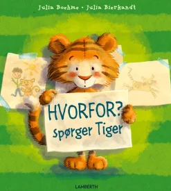 Hvorfor? spørger Tiger